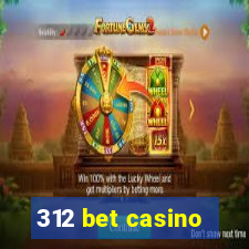 312 bet casino